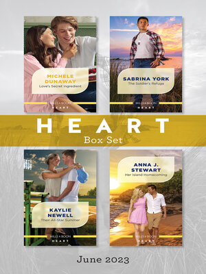 cover image of Heart Box Set June 2023/Love's Secret Ingredient/The Soldier's Refuge/Their All-Star Summer/Her Island Homecoming